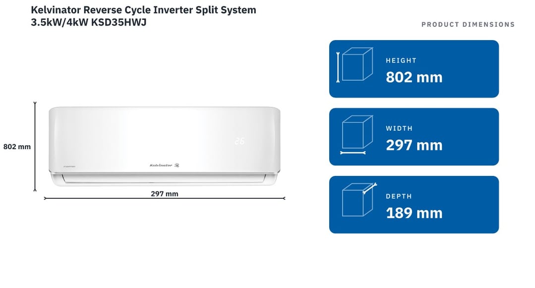 Kelvinator Reverse Cycle Inverter Split System 3.5kW/4kW KSD35HWJ — product dimensions