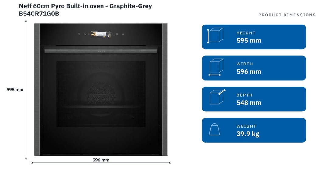 Neff 60cm Pyro Built-in oven - Graphite-Grey B54CR71G0B — product dimensions