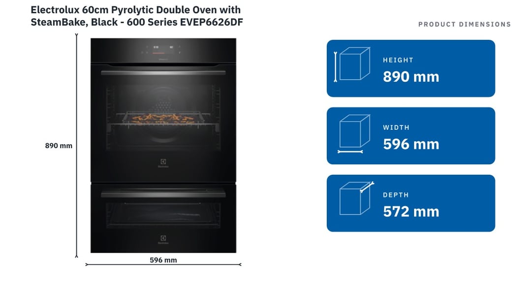 Electrolux 60cm Pyrolytic Double Oven with SteamBake, Black - 600 Series EVEP6626DF — product dimensions