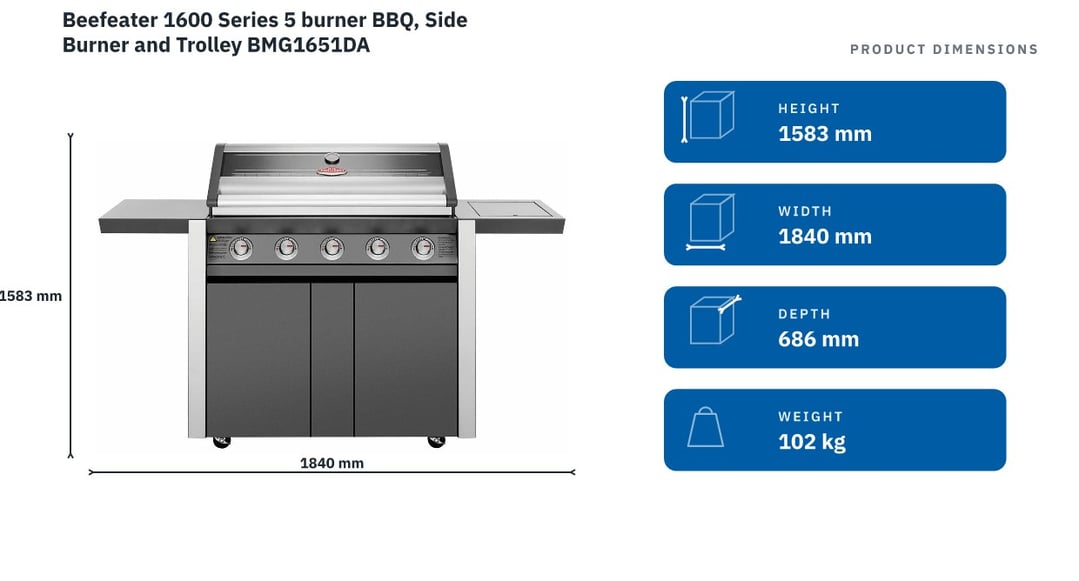 Beefeater 1600 Series 5 burner BBQ, Side Burner and Trolley BMG1651DA — product dimensions