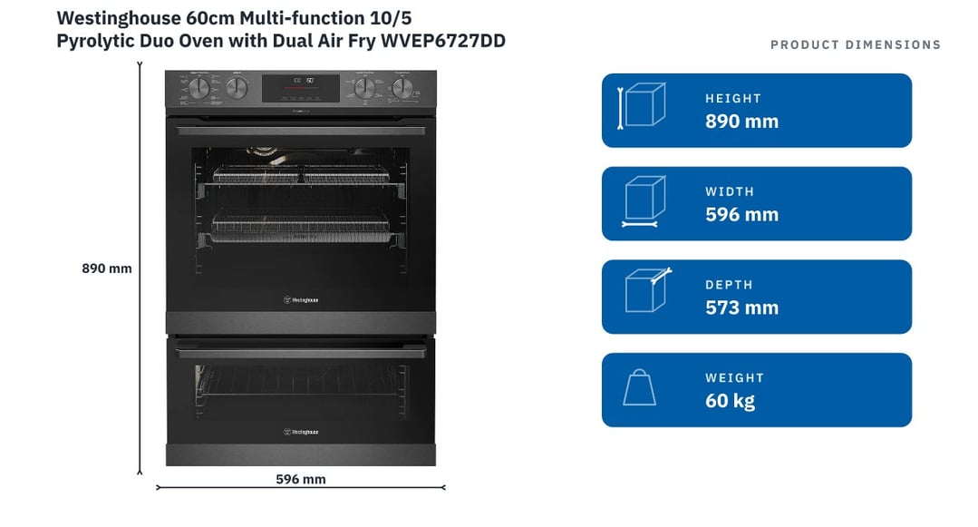 Westinghouse 60cm Multi-function 10/5 Pyrolytic Duo Oven with Dual Air Fry WVEP6727DD — product dimensions