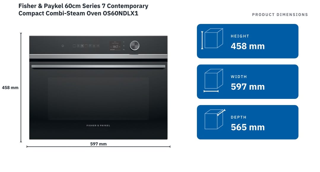 Fisher & Paykel 60cm Series 7 Contemporary Compact Combi-Steam Oven OS60NDLX1 — product dimensions