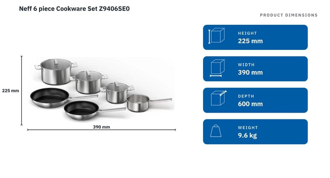 Neff 6 piece Cookware Set Z9406SE0 — product dimensions