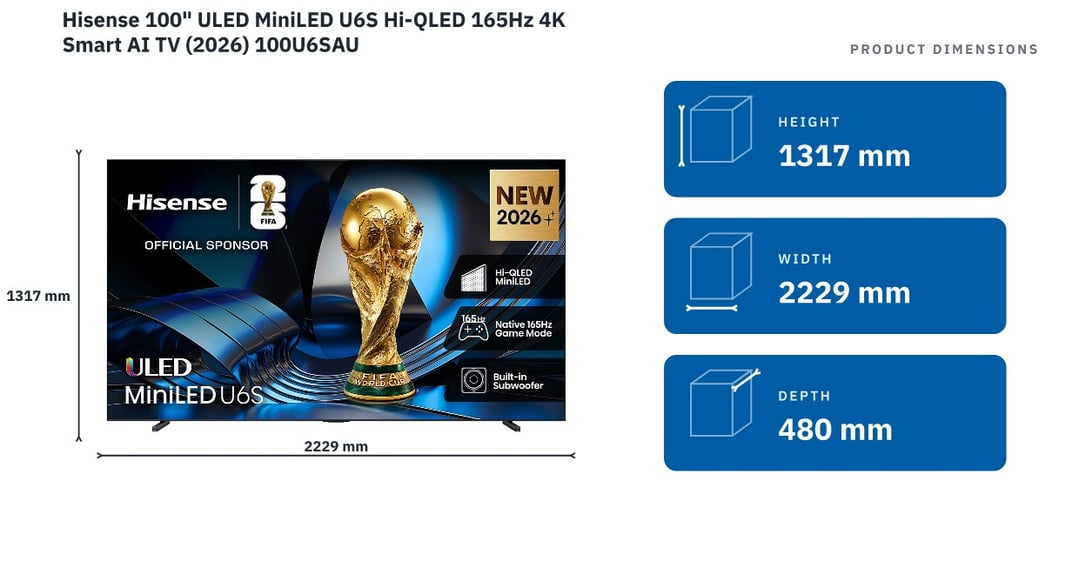 Hisense 100" ULED MiniLED U6S Hi-QLED 165Hz 4K Smart AI TV (2026) 100U6SAU — product dimensions