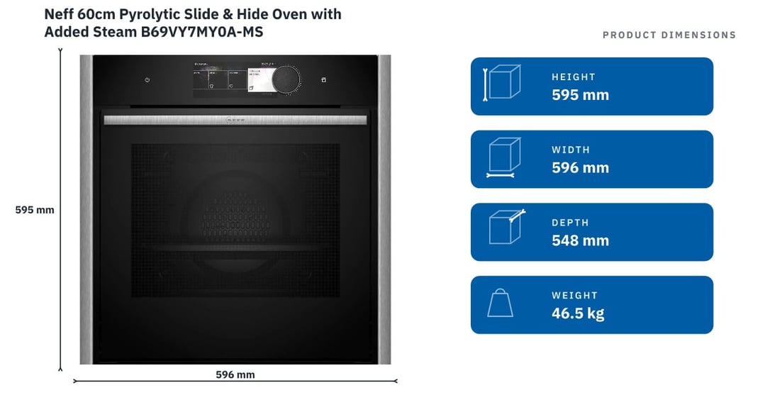 Neff 60cm Pyrolytic Slide & Hide Oven with Added Steam B69VY7MY0A-MS — product dimensions