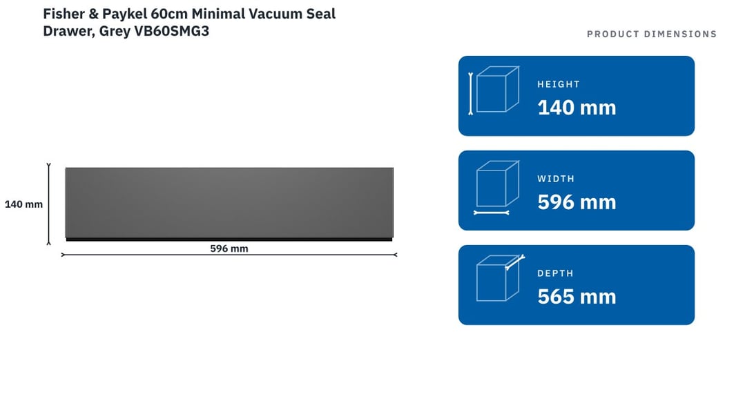 Fisher & Paykel 60cm Minimal Vacuum Seal Drawer, Grey VB60SMG3 — product dimensions