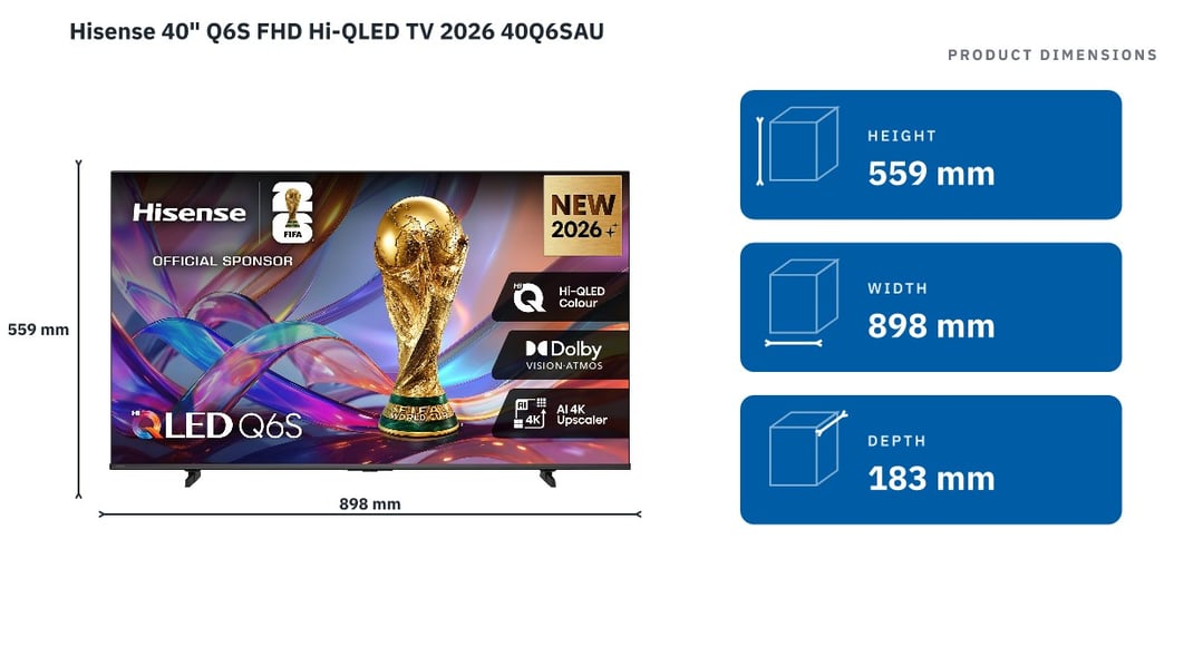 Hisense 40" Q6S FHD Hi-QLED TV 2026 40Q6SAU — product dimensions