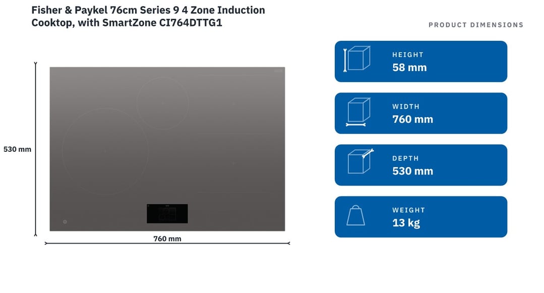Fisher & Paykel 76cm Series 9 4 Zone Induction Cooktop, with SmartZone CI764DTTG1 — product dimensions
