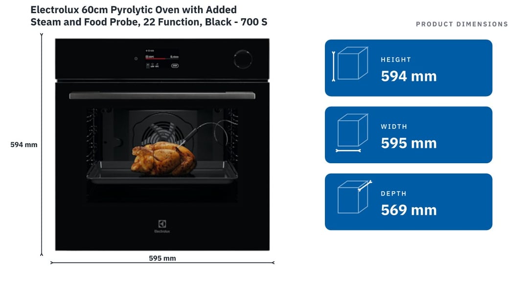 Electrolux 60cm Pyrolytic Oven with Added Steam and Food Probe, 22 Function, Black - 700 Series EVEP6818BF — product dimensions