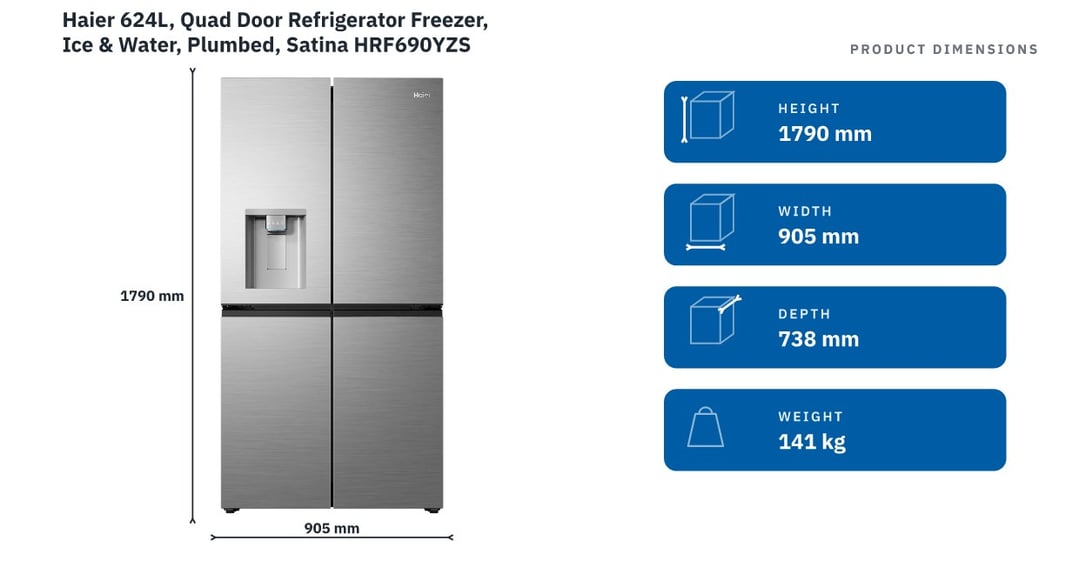 Haier 624L, Quad Door Refrigerator Freezer, Ice & Water, Plumbed, Satina HRF690YZS — product dimensions