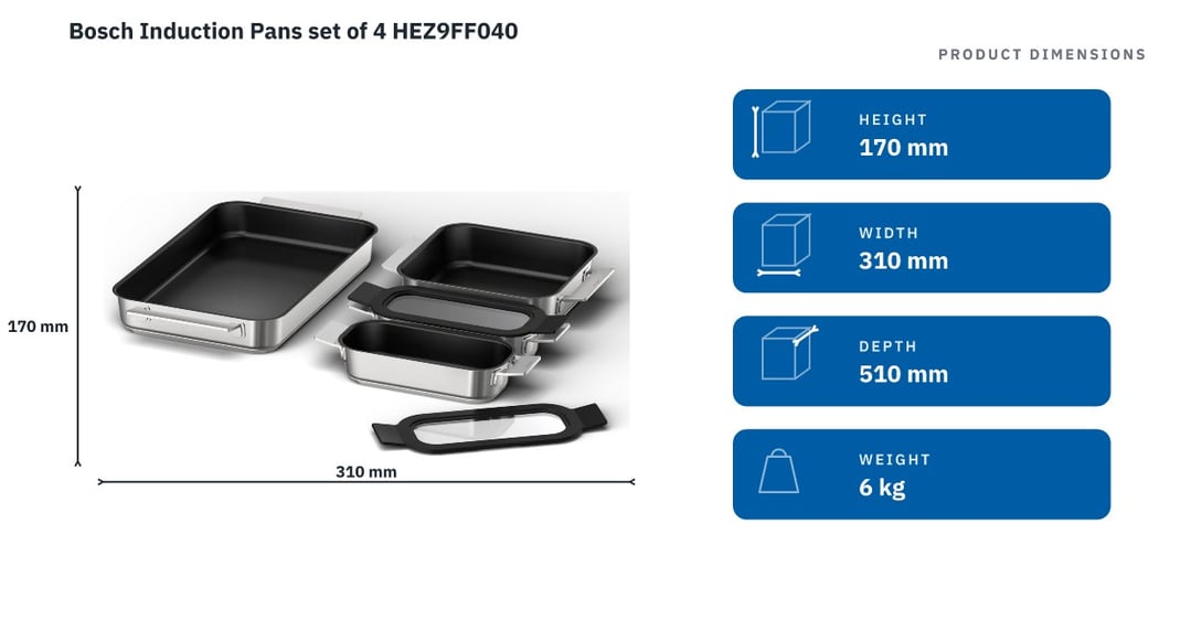 Bosch Induction Pans set of 4 HEZ9FF040 — product dimensions
