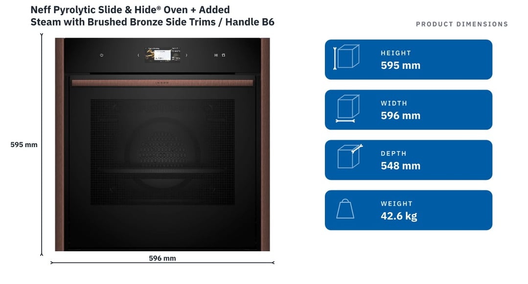 Neff Pyrolytic Slide & Hide® Oven + Added Steam with Brushed Bronze Side Trims / Handle B69VS73Y0A-BB — product dimensions