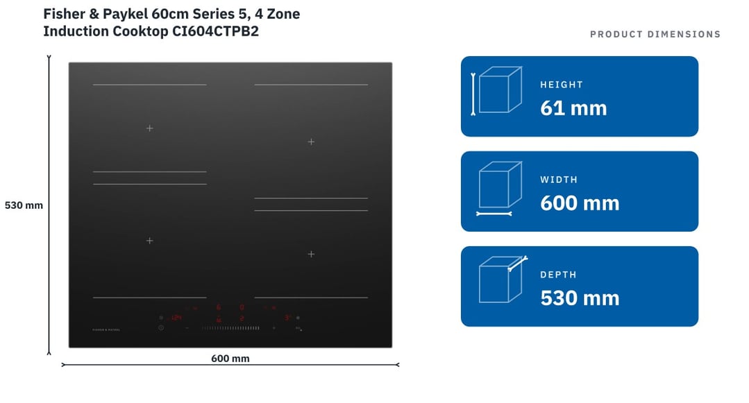 Fisher & Paykel 60cm Series 5, 4 Zone Induction Cooktop CI604CTPB2 — product dimensions