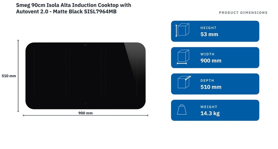 Smeg 90cm Isola Alta Induction Cooktop with Autovent 2.0 - Matte Black SISL7964MB — product dimensions