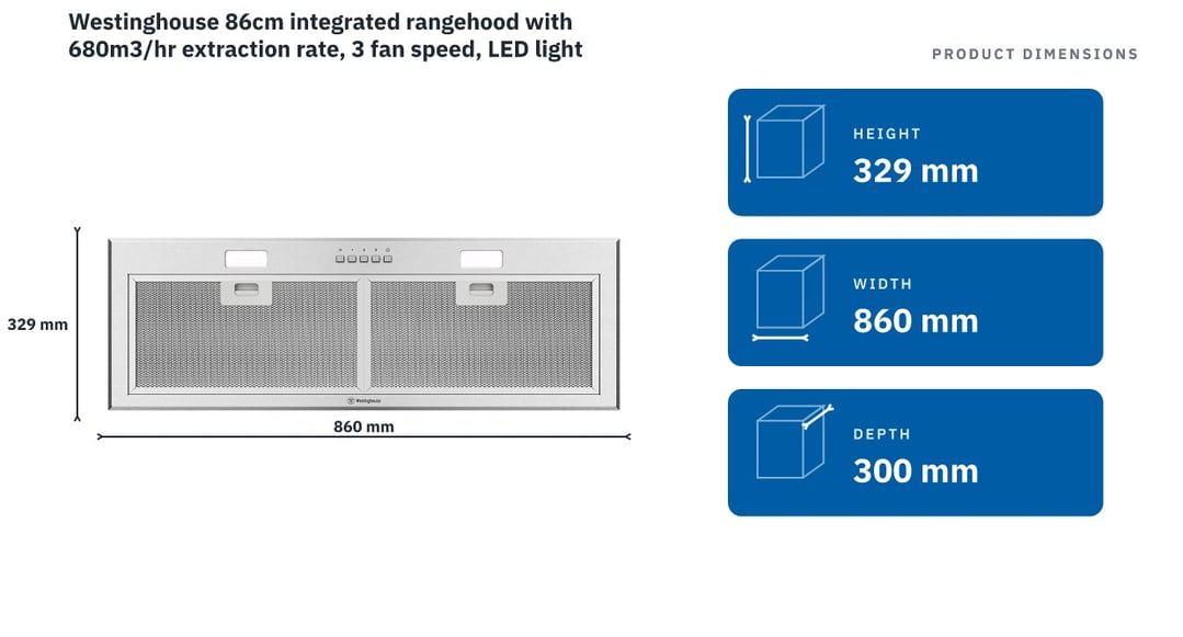 Westinghouse 86cm integrated rangehood with 680m3/hr extraction rate, 3 fan speed, LED lighting WRI815SC