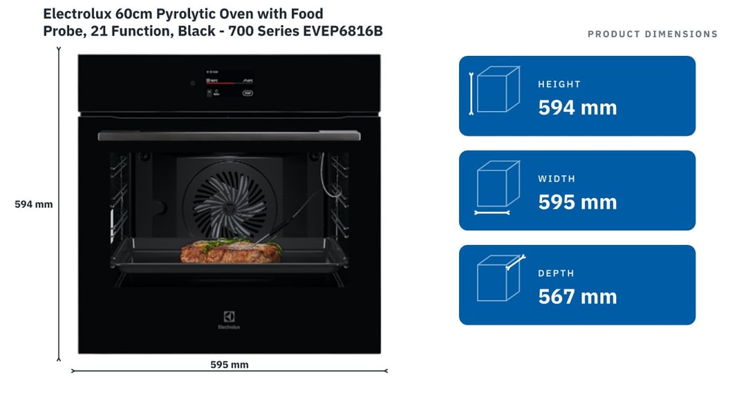 Electrolux 60cm Pyrolytic Oven with Food Probe, 21 Function, Black - 700 Series EVEP6816BF — product dimensions