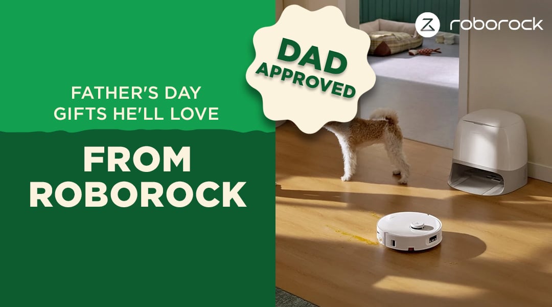 Father's Day Gift It Guide - Roborock