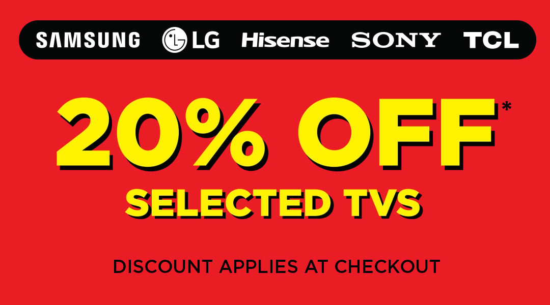 20% Off Selected TVs