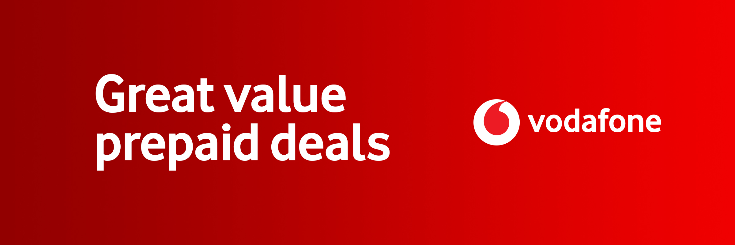 Great Value Prepaid Deals - Vodafone