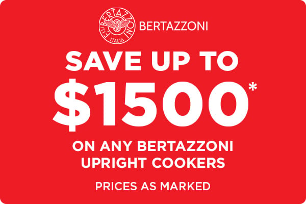 Bertazzoni $1500 Save