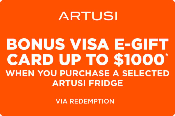 Bonus Visa eGift card* up to $1000 when you purchase a selected Artusi Fridge - Via Redemption