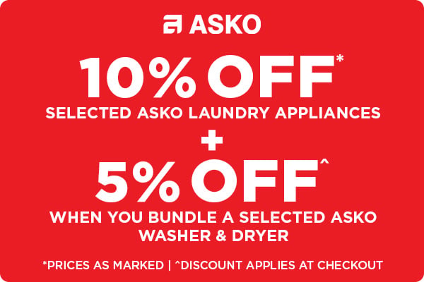 10% Off* selected ASKO Laundry Appliances + 5% Off^ when you bundle a selected ASKO Washer & Dryer - *Prices as Marked | ^Discount Applies at Checkout
