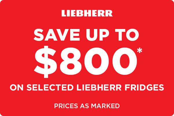 Save up to $800* on selected Liebherr fridges - Prices as Marked