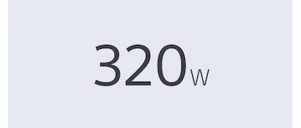 320W TOTAL POWER OUTPUT
